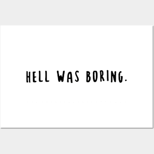 Hell Was Boring Posters and Art